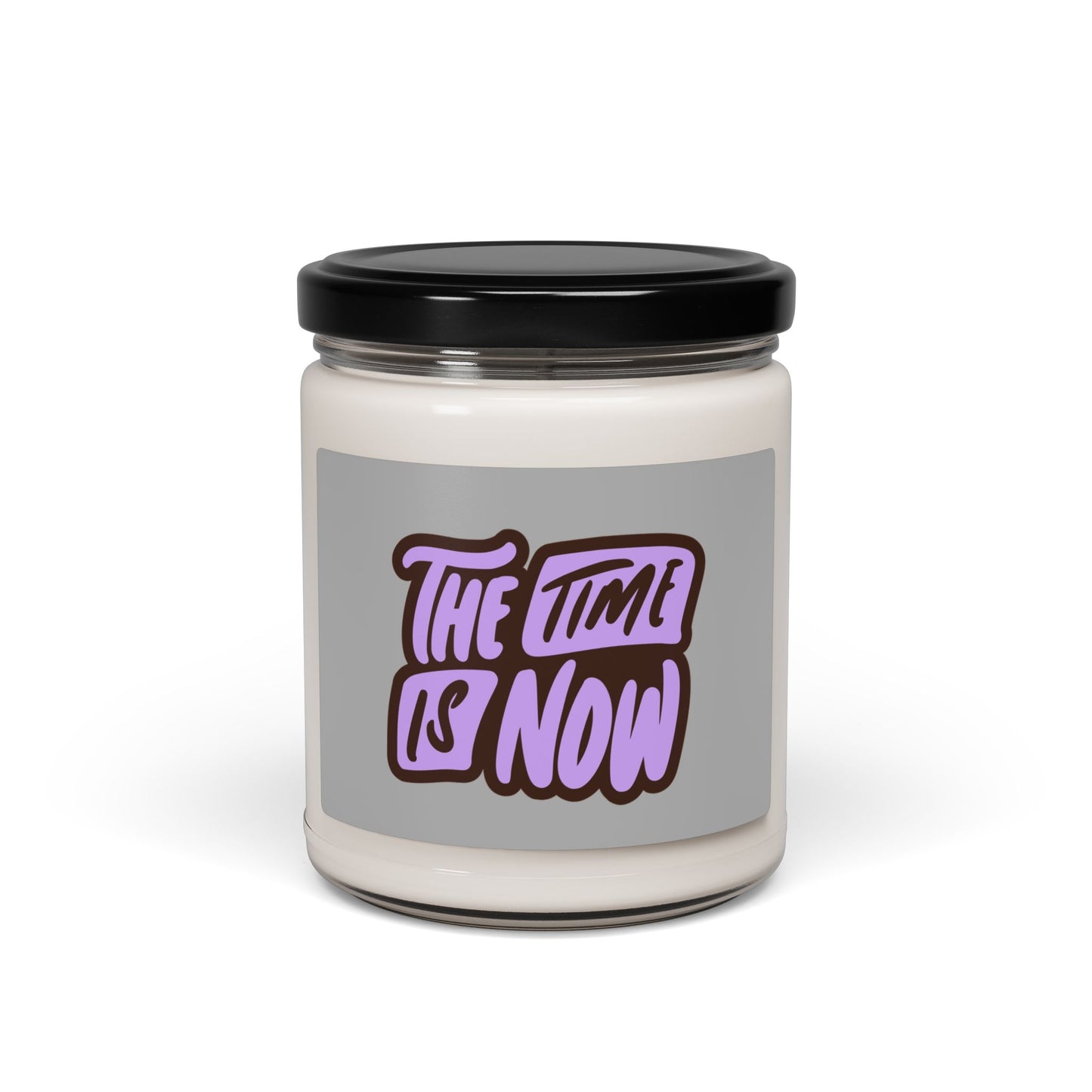 Scented Soy Candle, The Time is Now