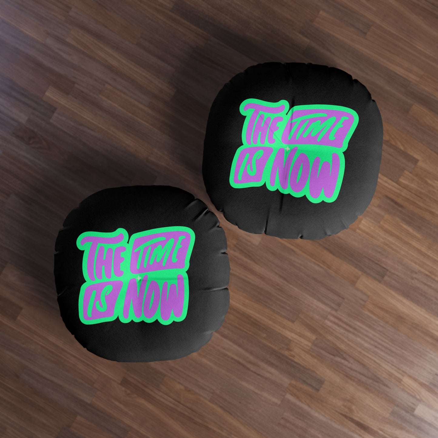 Floor Pillow - The Time is Now