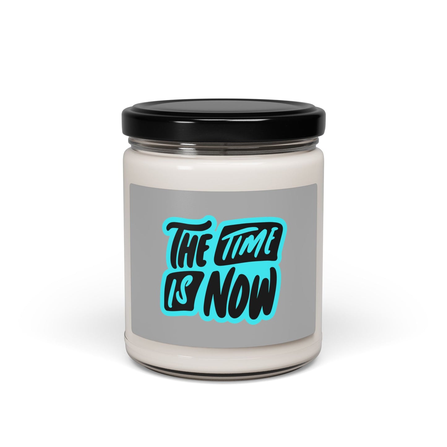 Scented Soy Candle, The Time is Now
