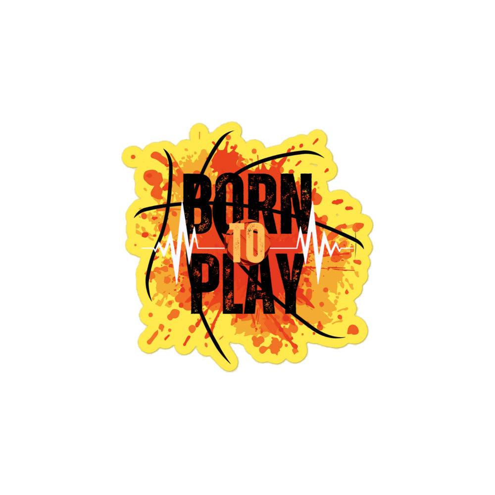 Bubble-Free Stickers - Born to Play | Durable & Fun Designs -