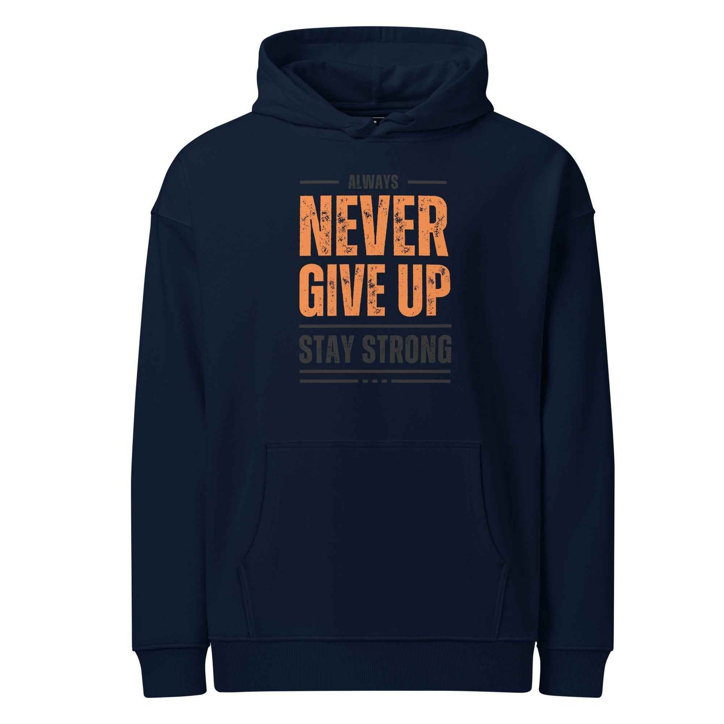 Men's Hoodie - Organic Relaxed Fit Inspirational Design with Never Give Up Motif -