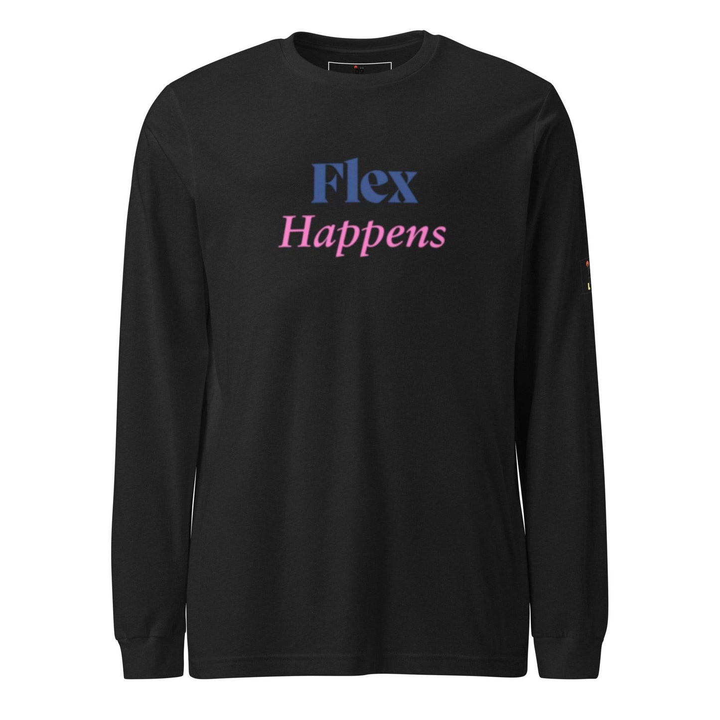 Women's Long Sleeve Tee - Flex Happens for Ultimate Comfort and Style -