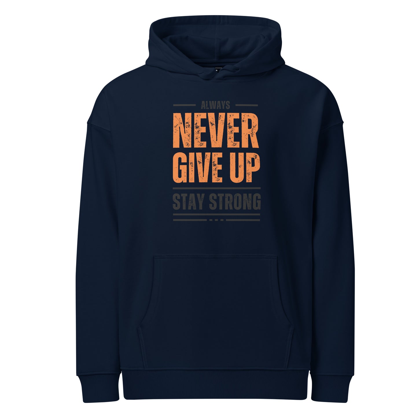 Men's Organic Relaxed Hoodie Never Give Up | Motivational Fitness Apparel