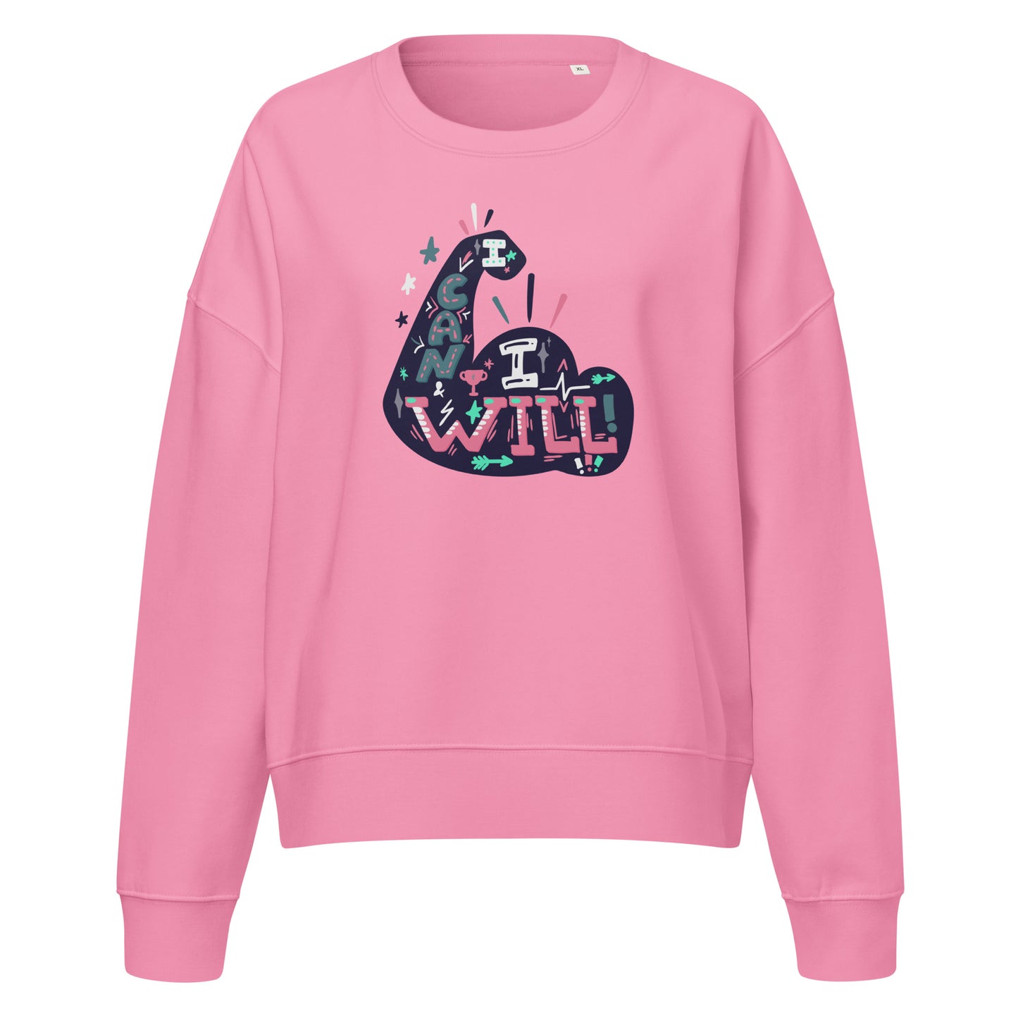 Women’s Organic Sweatshirt - I Can, I Will Crew Neck Design -