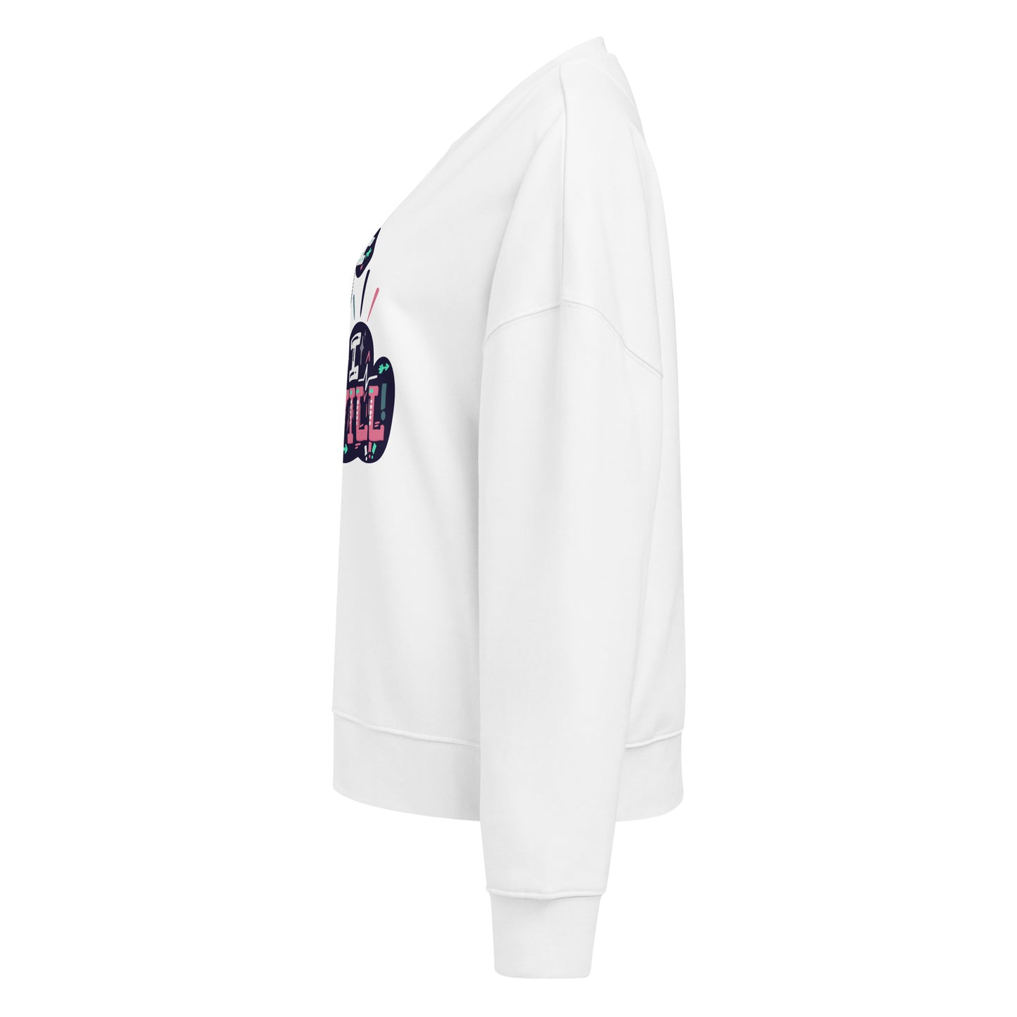 Women’s Organic Sweatshirt - I Can, I Will Crew Neck Design -