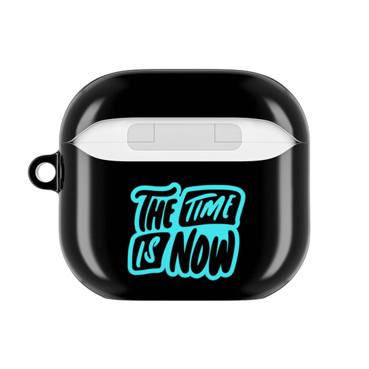 Motivational AirPod Case - The Time is Now, Trendy Accessories