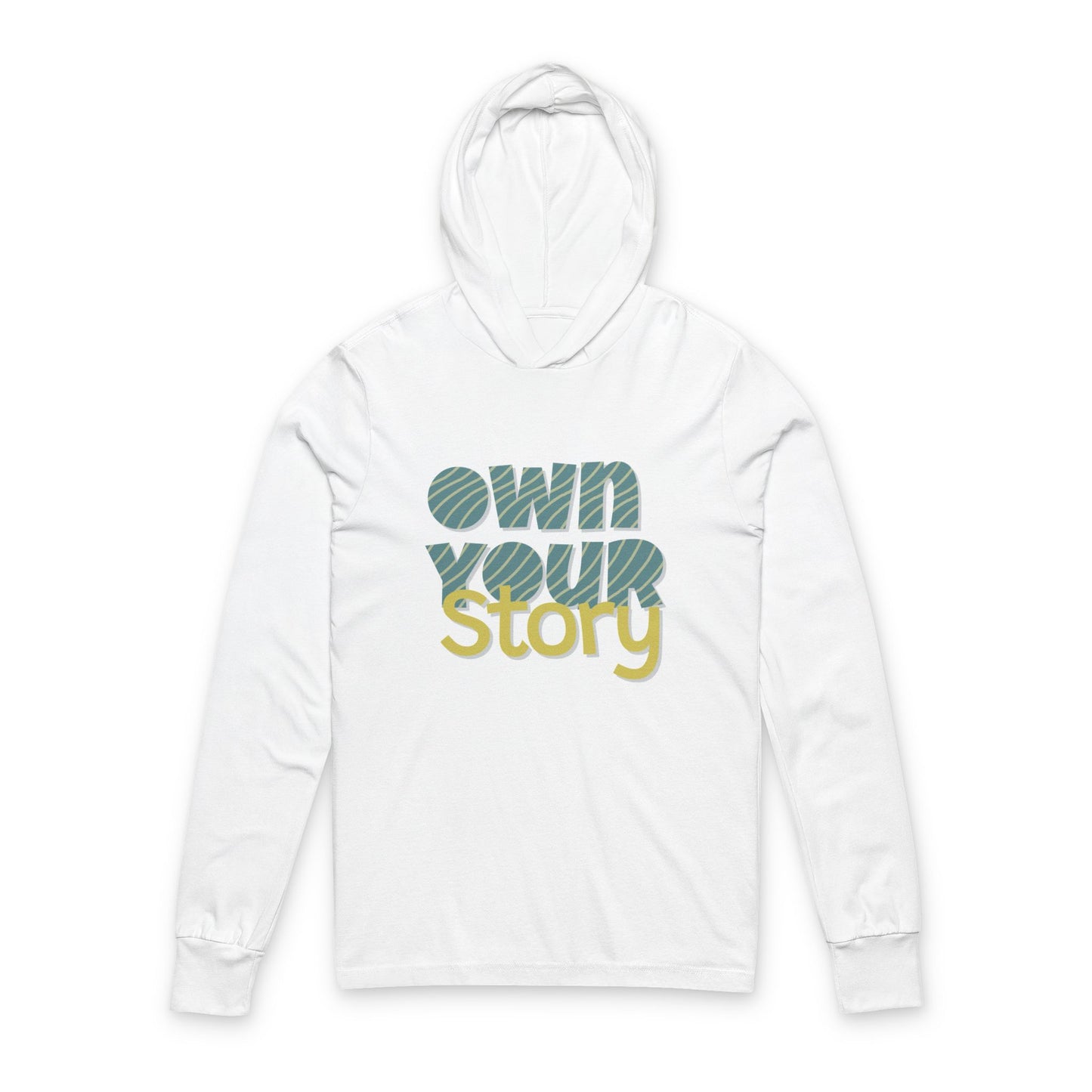 Women's Hooded Long Sleeve Tee - Own Your Story and Style