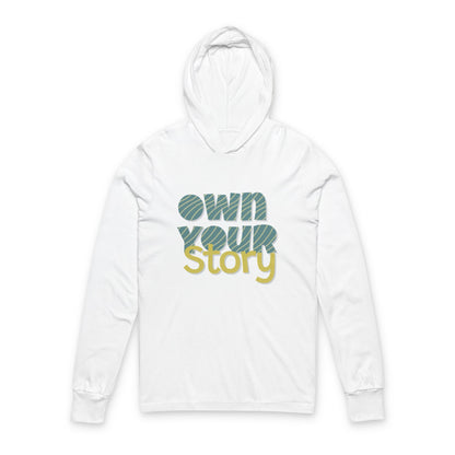 Women's Hooded Long Sleeve Tee - Own Your Story and Style