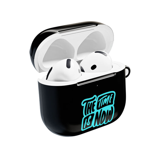 Motivational AirPod Case - The Time is Now, Trendy Accessories