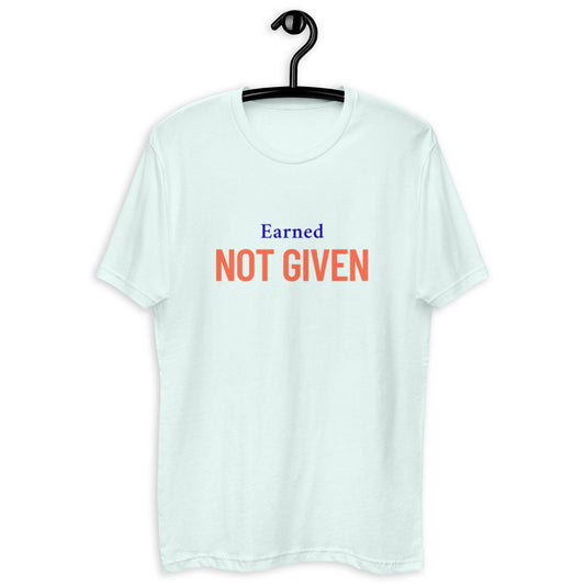 Men's Fitness T-shirt - Earned Not Given Motivational Short Sleeve Workout Tee -
