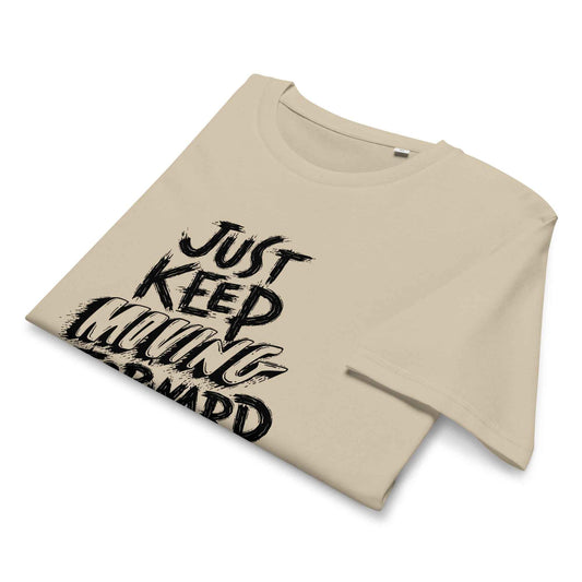 Men's Organic T-Shirt - Mid-Light Design Just Keep Moving Forward