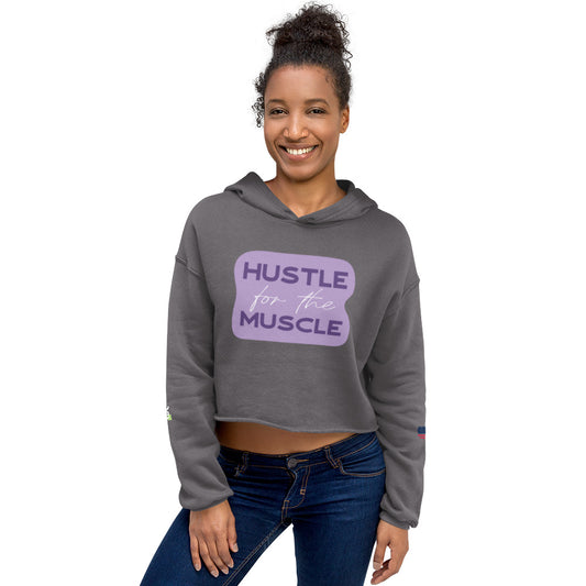 Women's Crop Hoodie- Hustle for the Muscle -